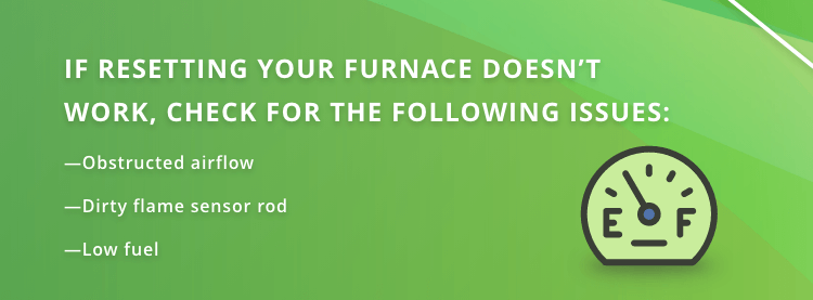 check for issues if resetting your furnace doesn't work
