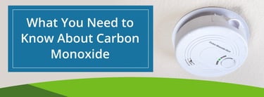 What You Need to Know About Carbon Monoxide